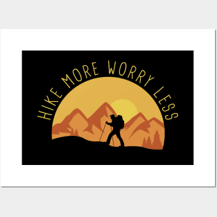 HIKE MORE WORRY LESS MOUNTAIN LANDSCAPE Posters and Art